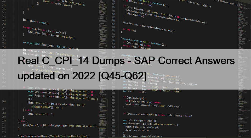 Real C_CPI_14 Dumps – SAP Correct Answers updated on 2022 [Q45-Q62]