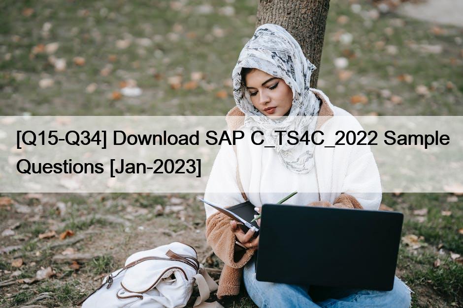 [Q15-Q34] Download SAP C_TS4C_2022 Sample Questions [Jan-2023]